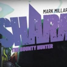 Mark Millar and Netflix Unveil SHARKEY THE BOUNTY HUNTER