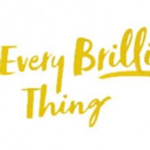 Vintage Theatre Presents EVERY BRILLIANT THING