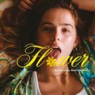 FLOWER Starring Zoey Deutch, Kathyrn Hahn, & Adam Scott to be Released Digitally…