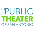 The Playhouse San Antonio Rebrands To Become The Public Theater Of San Antonio