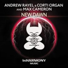 Andrew Rayel & Corti Organ & Max Cameron Release New Track NEW DAWN