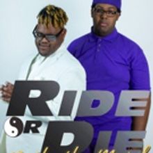 RIDE OR DIE: THE HIP-HOP MUSICAL Begins June 9 At The Broadwater