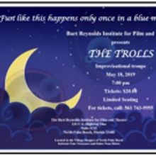 Burt Reynolds Institute Presents THE TROLLS