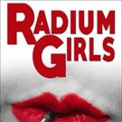 RADIUM GIRLS to Glow at MET