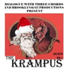 Dialogue with Three Chords and BrooklynONE present THE KRAMPUS