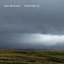 Innovative Guitarist Jon Durant Releases Solo Guitar Album 'Parting Is'