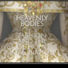 The Sheen Center Presents Inside HEAVENLY BODIES: Fashion And The Catholic…