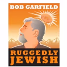 WNYC's Bob Garfield Stars in RUGGEDLY JEWISH