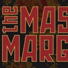 THE MASTER AND MARGARITA Returns To Seattle