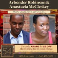 Arbender Robinson And Anastacia McCleskey Come to Feinstein's/54 Below