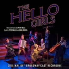Broadway Records Announces THE HELLO GIRLS Off-Broadway Cast Recording