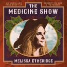 Melissa Etheridge Announces New Album, 'The Medicine Show'