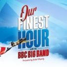 OUR FINEST HOUR Celebrates Dunkirk And The Battle Of Britain In Concerts Across The…