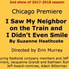 'I SAW MY NEIGHBOR ON THE TRAIN' to Make Chicago Premiere at Redtwist Theatre