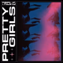 TREVIS BRENDMOE Releases Single 'Pretty Girls'