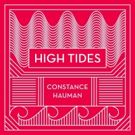 Isotopia Records to Release Constance Hauman's 'High Tides'
