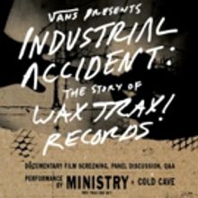 Vans Presents Wax Trax! Experience Featuring Documentary Film Screening, Panel…