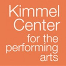 Kimmel Center Announces New Lineup Including The Family Discovery Series