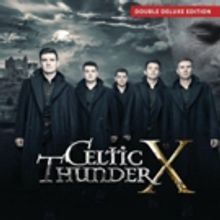 Global Supergroup Celtic Thunder Announces 10th Anniversary Releases 'Celtic Thunder…