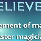 DO YOU BELIEVE IN MAGIC? Comes to Los Angeles