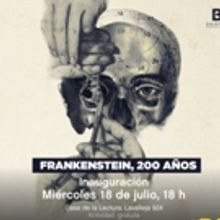 FRANKENSTEIN 200 AÑOS Del 18 Al 20 De Julio Entrada Gratuita