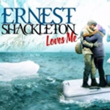 ERNEST SHACKLETON LOVES ME to Release Cast Recording in February 2018