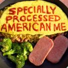 SPECIALLY PROCESSED AMERICAN ME Brings Food For Thought To FailSafe Festival 2018