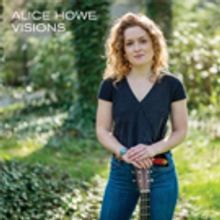 Alice Howe Releases Debut EP VISIONS 5/17