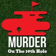 Broadway Palm Presents MURDER ON THE 19TH HOLE