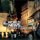 WORLD NEWS TONIGHT WITH DAVID MUIR is Most-Watched Newscast in America