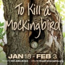 TO KILL A MOCKINGBIRD Takes Flight at Theatre Memphis
