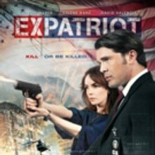 MarVista Entertainment's Espionage Thriller EXPATRIOT Available on DVD February 20th