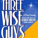 TACT Announces Cast For THREE WISE GUYS