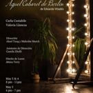 AQUEL CABARET DE BERLIN Debuts In MicroTheater NY