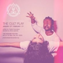 THE CULT PLAY Makes World Premiere in February