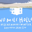 Artists at Play's Production of TWO MILE HOLLOW Extends Additional Week of…