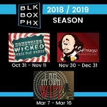 BLK BOX PHX Announces 2018-2019 Season - I AM MY OWN WIFE, SOMETHING WICKED THIS WAY 