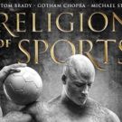 AT&T Audience Network's Documentary Series RELIGION OF SPORTS Receives Green Light…