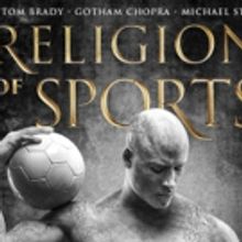 AT&T Audience Network's Documentary Series RELIGION OF SPORTS Receives Green Light…