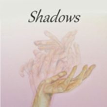 Want The Moon Theatre Presents SHADOWS