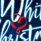 Pre-sale: Book Tickets Now For WHITE CHRISTMAS in the West End