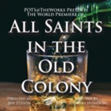 Playhouse on the Square Presents Premiere of ALL SAINTS IN THE OLD COLONY