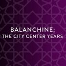 City Center Announces Repertory for BALANCHINE