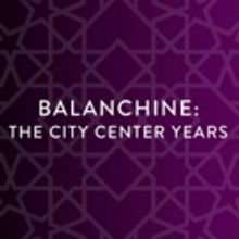City Center Announces Repertory for BALANCHINE