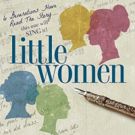 Eagle Theatre Takes on LITTLE WOMEN: THE MUSICAL