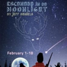 Penobscot Theatre Company to Warm Hearts This Winter with ESCANABA IN DA MOONLIGHT