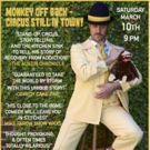 The Circus Is Coming Back To Town! (and The Monkey Is Off It's Back)