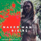 Scholarship Winner Kyle Durack Brings NAKED MAN RISING To HFF