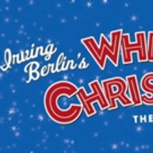 IRVING BERLIN'S WHITE CHRISTMAS To Return To Tulsa This November