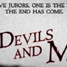 AUDITION NOTICE: OF DEVILS AND MEN at THE CAPITOL THEATER. Auditions In July, Show In